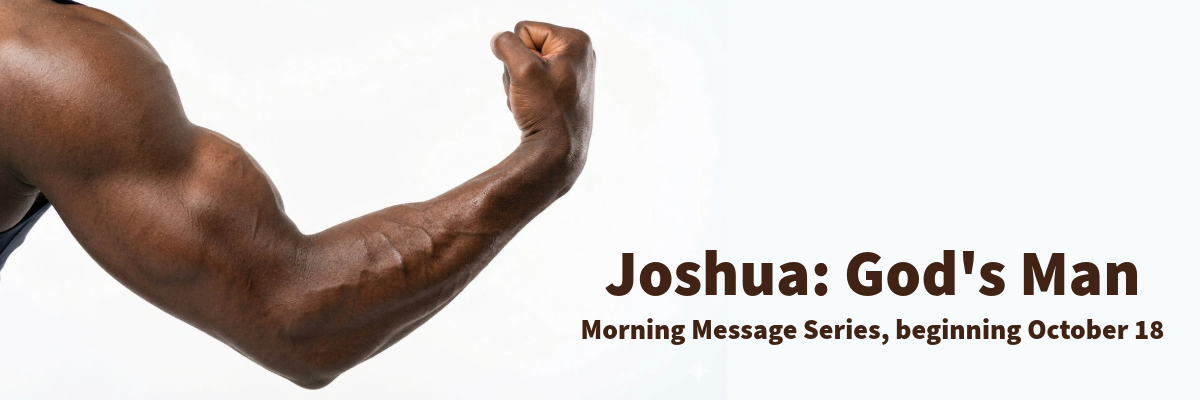 Joshua: God’s Man