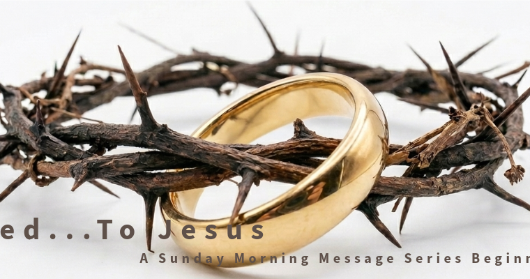 Married…To Jesus sermon series