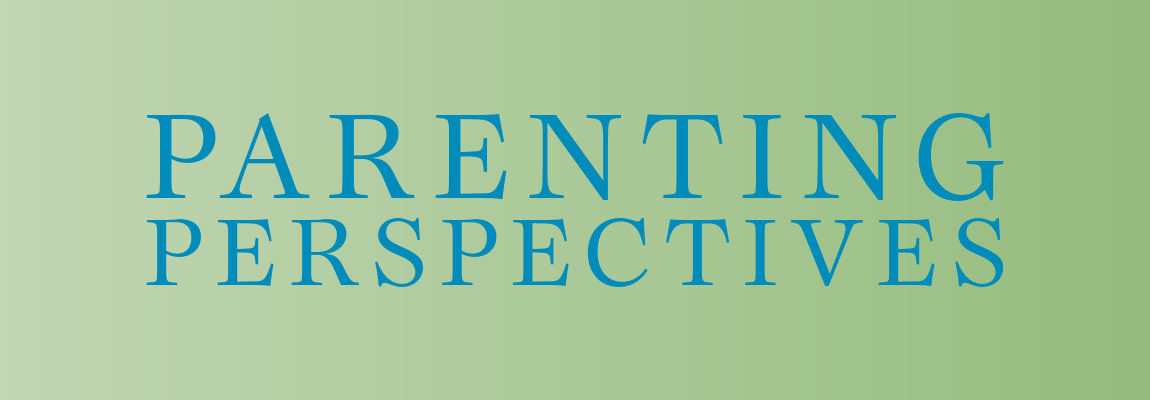 Parenting Perspectives