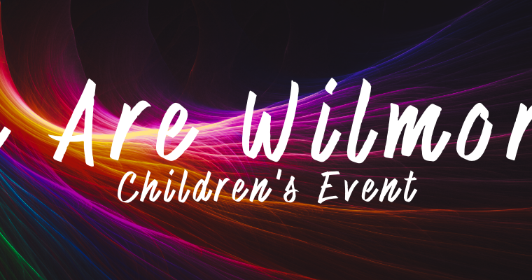 “We Are Wilmore!” Children’s Event